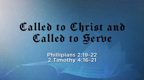 Called to Christ and Called to Serve